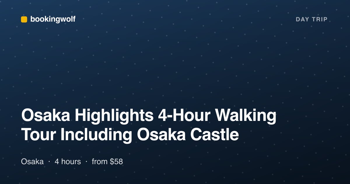 Osaka Highlights 4-Hour Walking Tour Including Osaka Castle