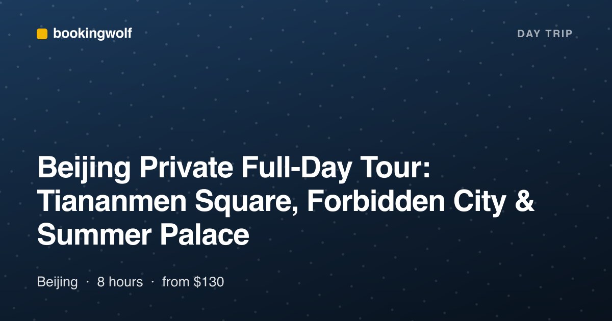 Beijing Private Full-Day Tour: Tiananmen Square, Forbidden City & Summer Palace
