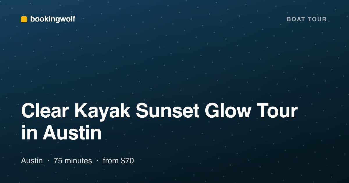 Clear Kayak Sunset Glow Tour in Austin