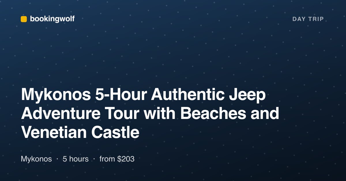 Mykonos 5-Hour Authentic Jeep Adventure Tour with Beaches and Venetian Castle