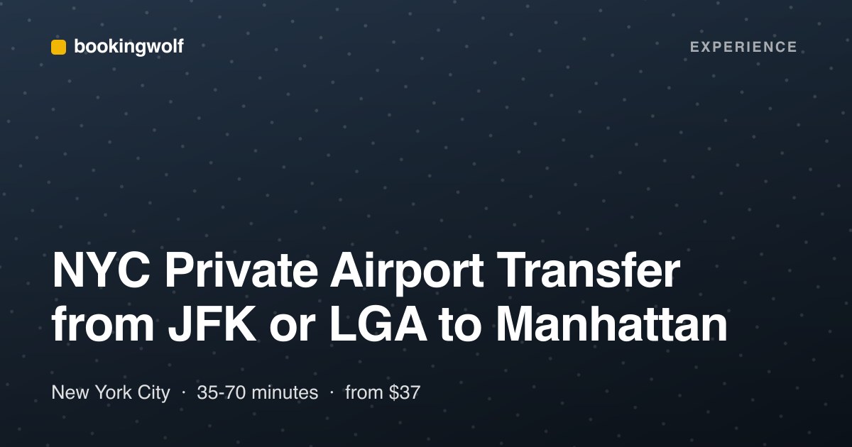 NYC Private Airport Transfer from JFK or LGA to Manhattan