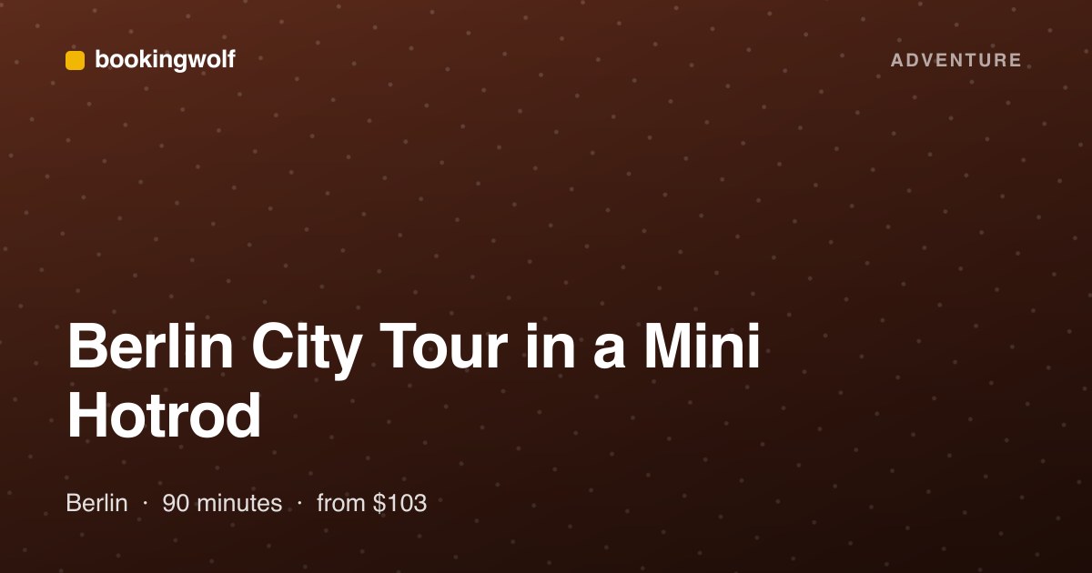Berlin City Tour in a Mini Hotrod
