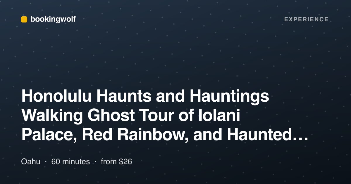 Honolulu Haunts and Hauntings Walking Ghost Tour of Iolani Palace, Red Rainbow, and Haunted Sites