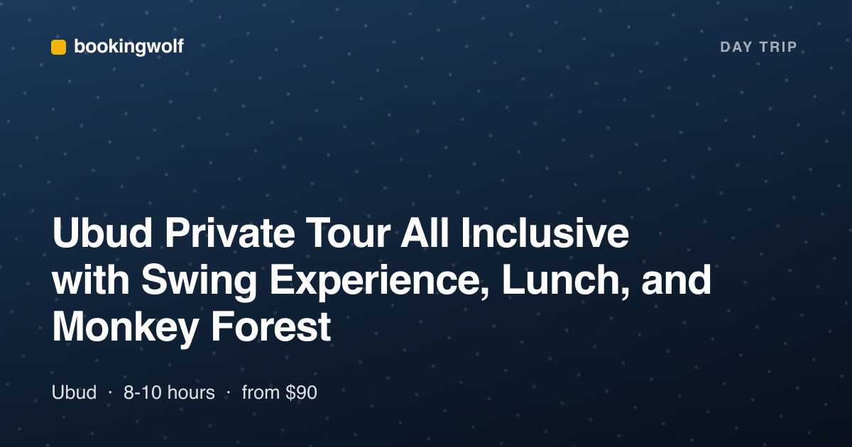 Ubud Private Tour All Inclusive with Swing Experience, Lunch, and Monkey Forest