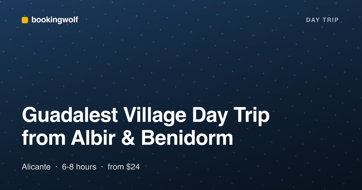 Guadalest Village Day Trip from Albir & Benidorm