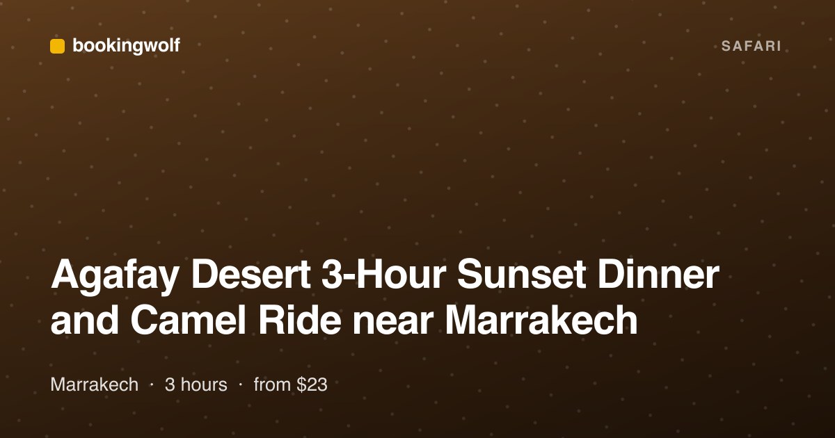 Agafay Desert 3-Hour Sunset Dinner and Camel Ride near Marrakech