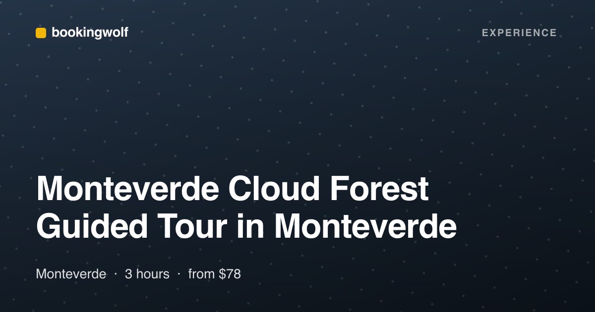 Monteverde Cloud Forest Guided Tour in Monteverde