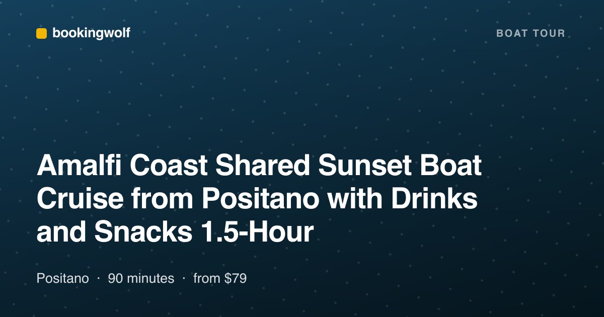 Amalfi Coast Shared Sunset Boat Cruise from Positano with Drinks and Snacks 1.5-Hour