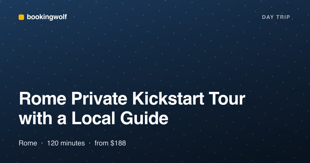 Rome Private Kickstart Tour with a Local Guide