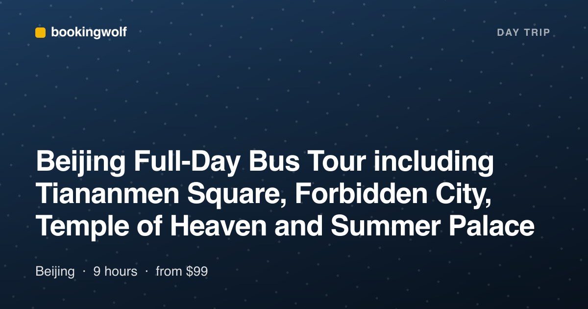 Beijing Full-Day Bus Tour including Tiananmen Square, Forbidden City, Temple of Heaven and Summer Palace