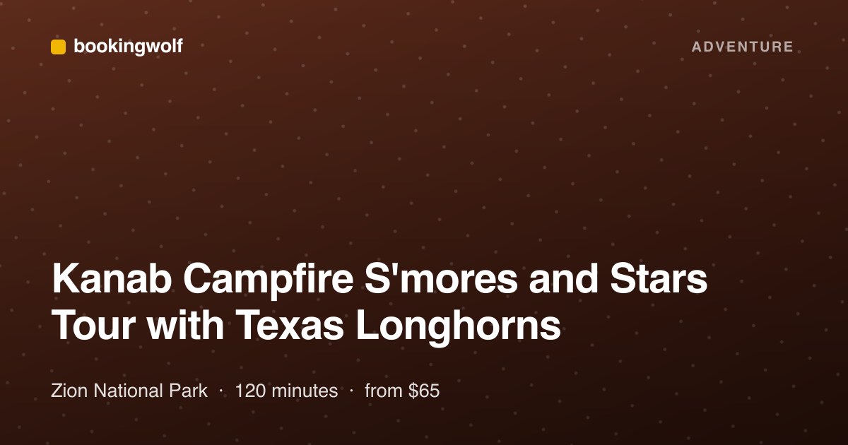 Kanab Campfire S'mores and Stars Tour with Texas Longhorns