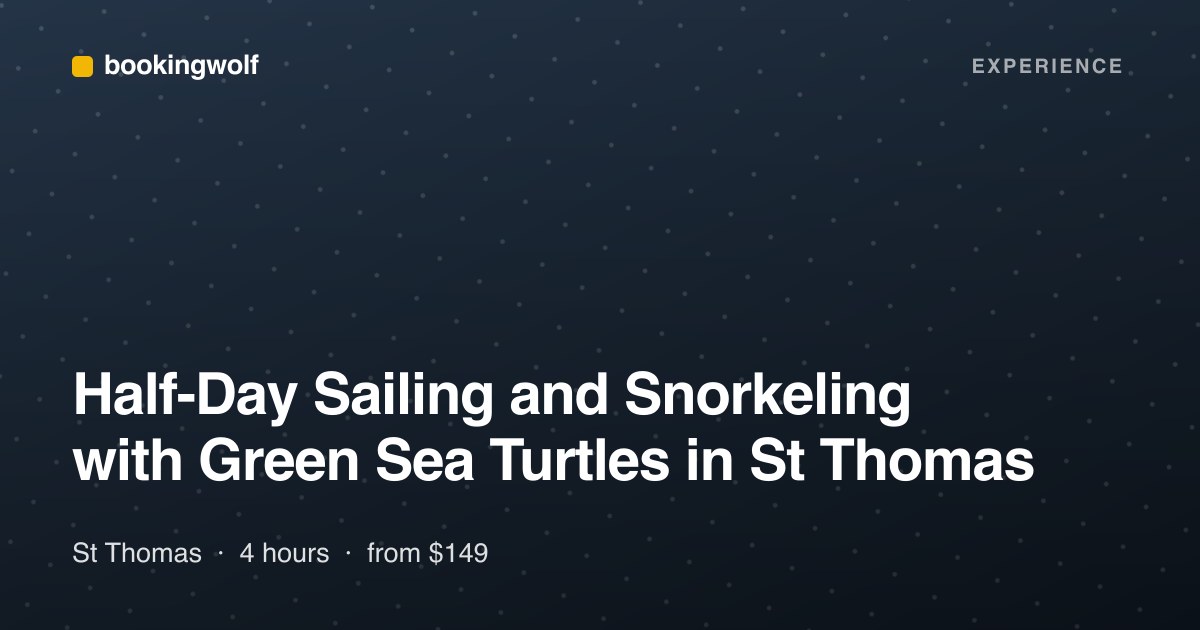 Half-Day Sailing and Snorkeling with Green Sea Turtles in St Thomas