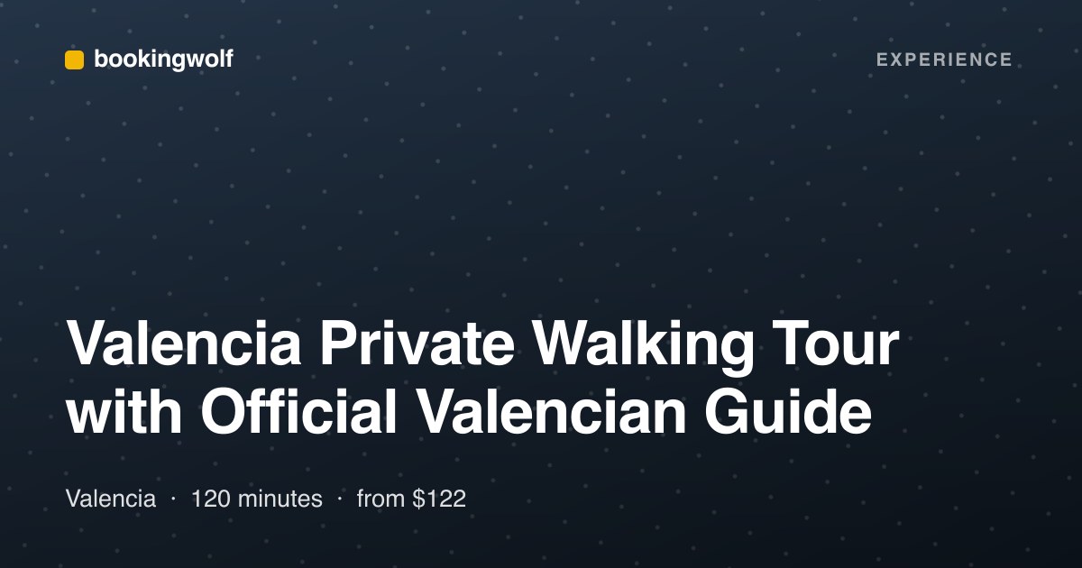 Valencia Private Walking Tour with Official Valencian Guide