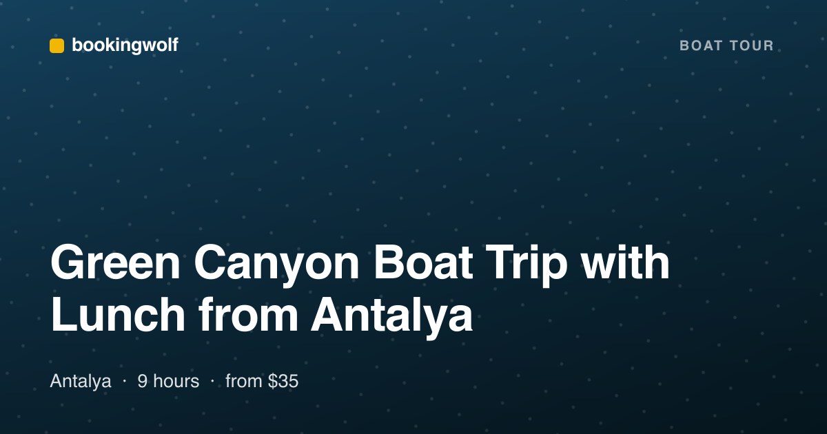 Green Canyon Boat Trip with Lunch from Antalya