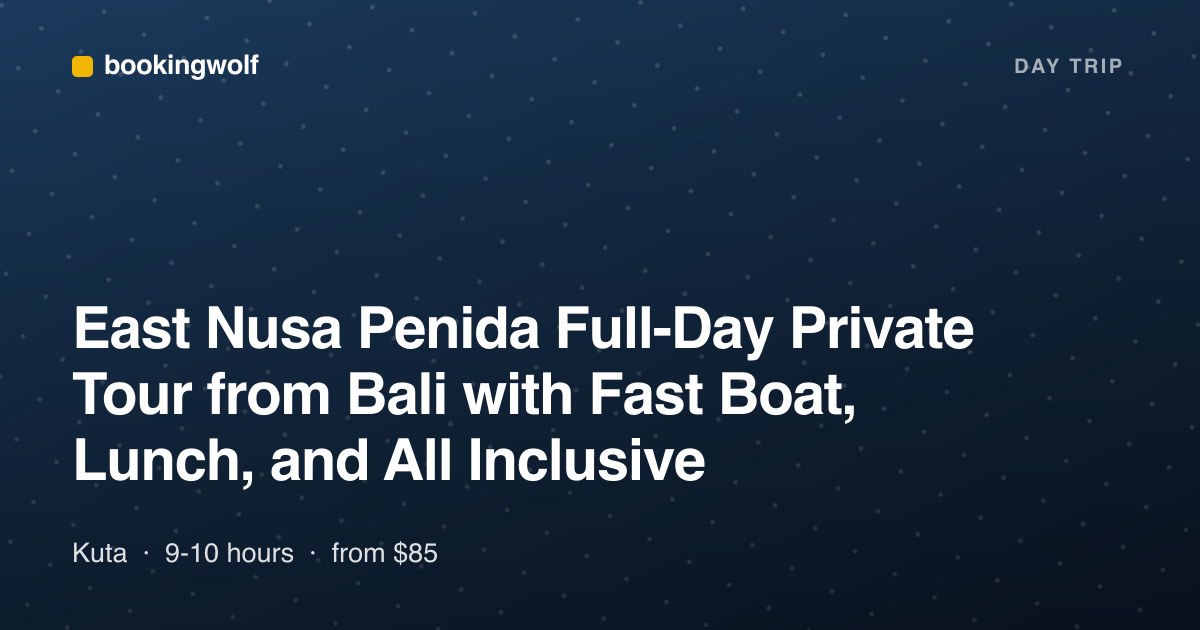 East Nusa Penida Full-Day Private Tour from Bali with Fast Boat, Lunch, and All Inclusive