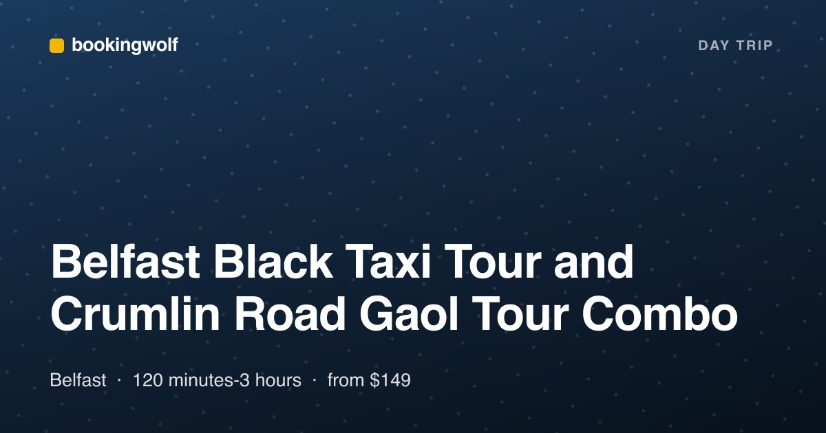 Belfast Black Taxi Tour and Crumlin Road Gaol Tour Combo