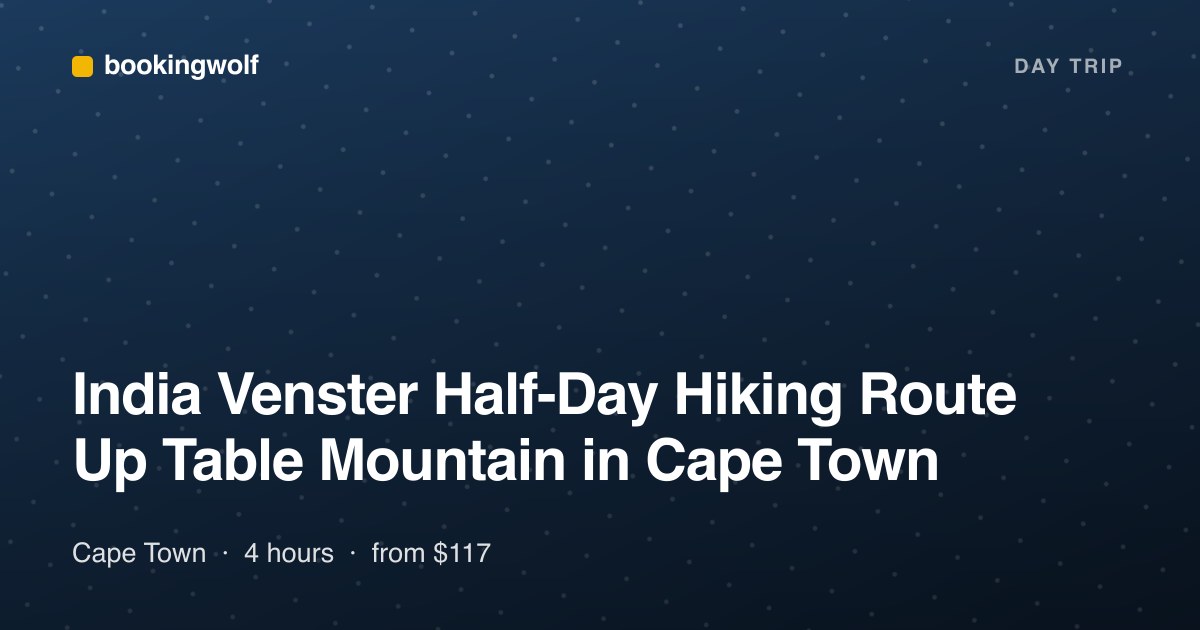 India Venster Half-Day Hiking Route Up Table Mountain in Cape Town