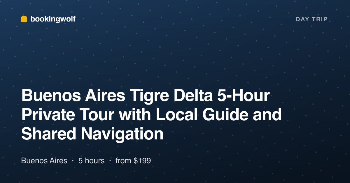 Buenos Aires Tigre Delta 5-Hour Private Tour with Local Guide and Shared Navigation