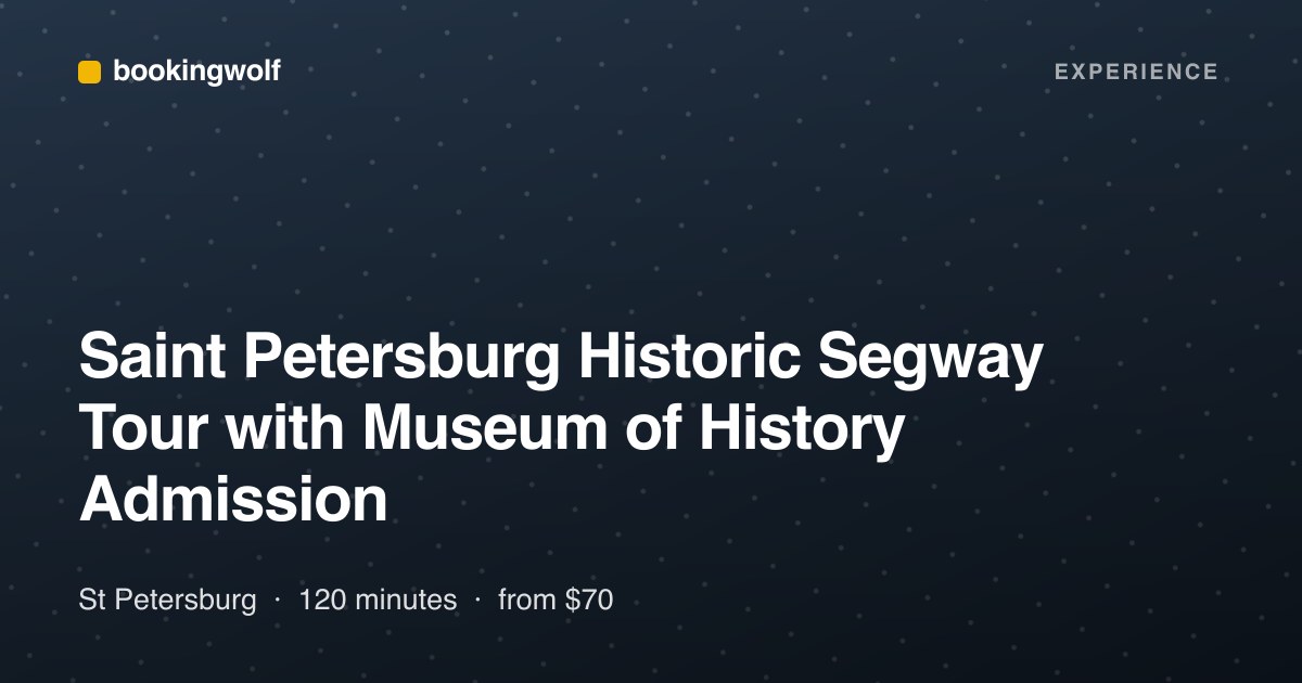 Saint Petersburg Historic Segway Tour with Museum of History Admission
