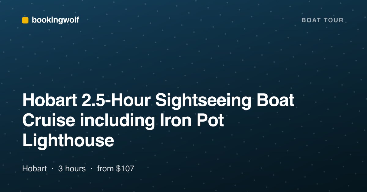 Hobart 2.5-Hour Sightseeing Boat Cruise including Iron Pot Lighthouse