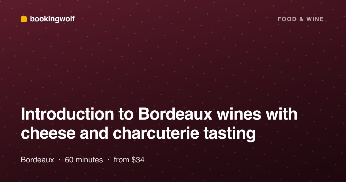 Introduction to Bordeaux wines with cheese and charcuterie tasting