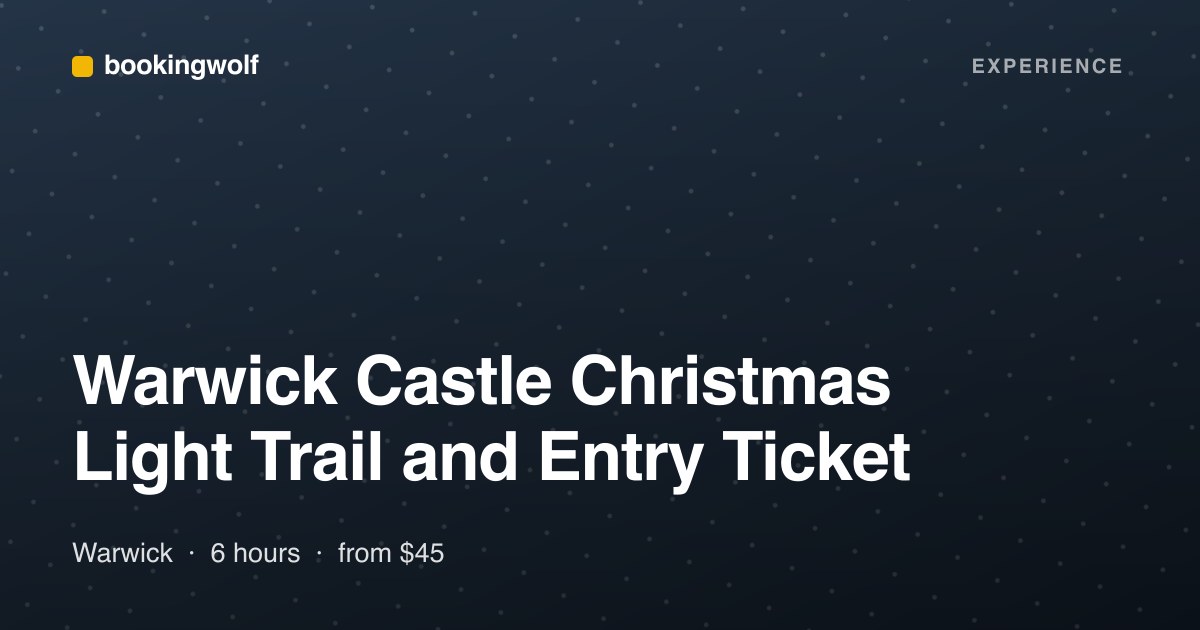 Warwick Castle Christmas Light Trail and Entry Ticket