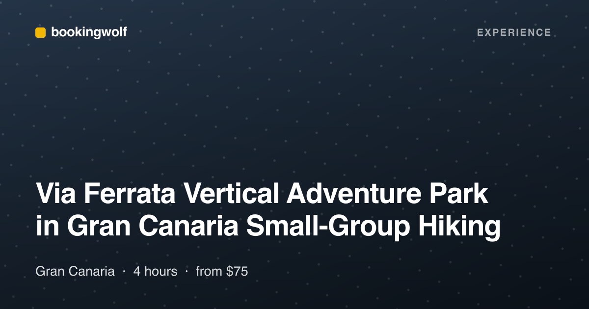 Via Ferrata Vertical Adventure Park in Gran Canaria Small-Group Hiking