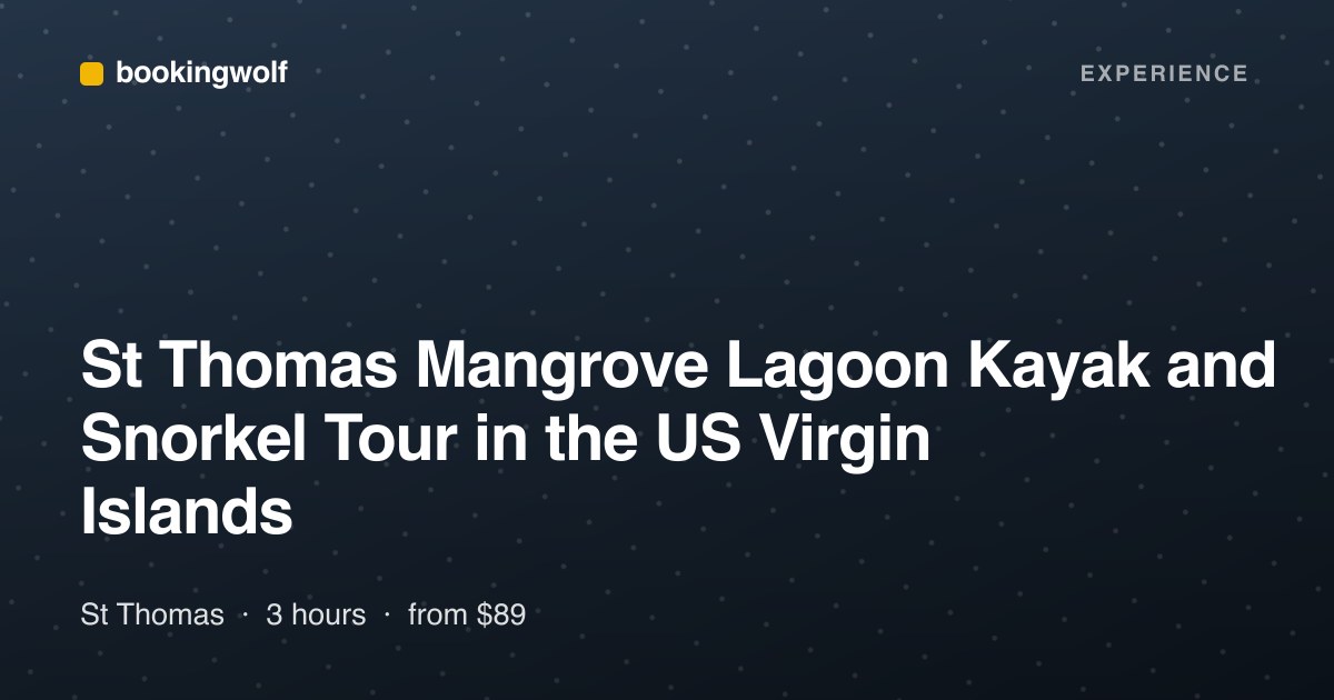 St Thomas Mangrove Lagoon Kayak and Snorkel Tour in the US Virgin Islands