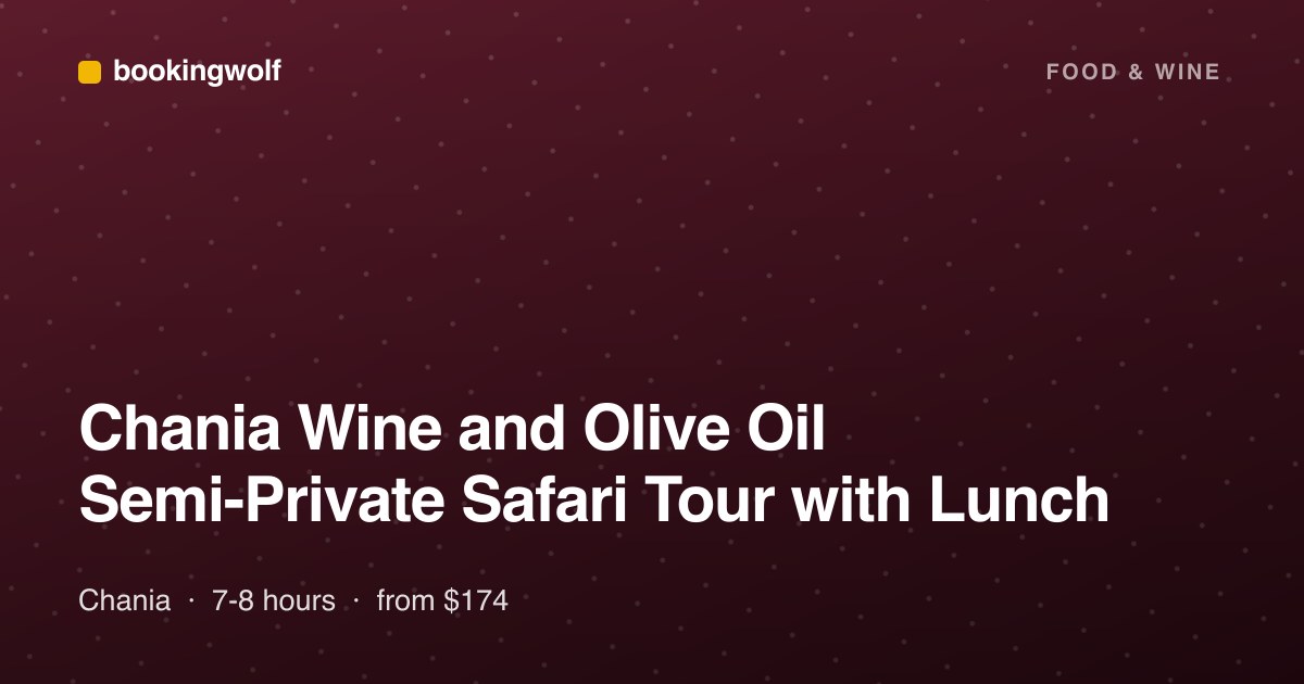 Chania Wine and Olive Oil Semi-Private Safari Tour with Lunch