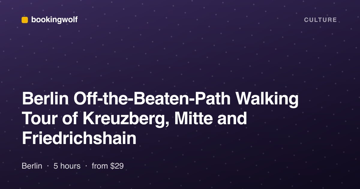 Berlin Off-the-Beaten-Path Walking Tour of Kreuzberg, Mitte and Friedrichshain