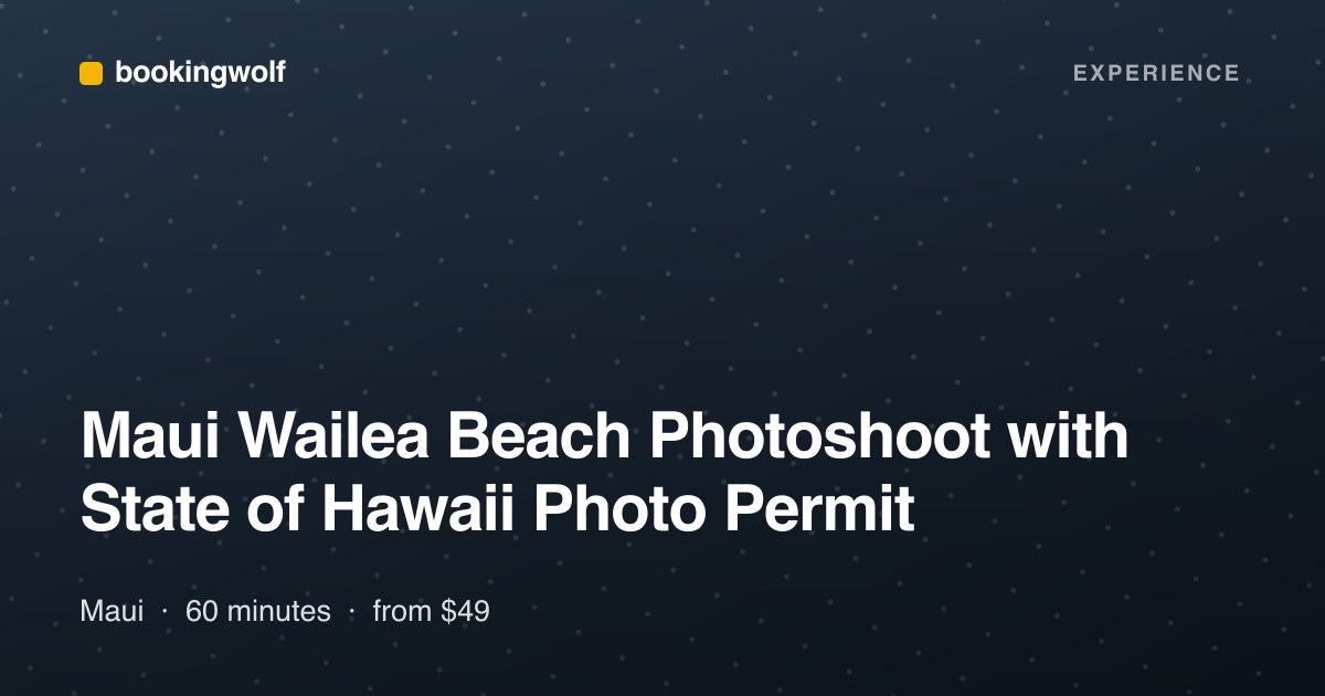 Maui Wailea Beach Photoshoot with State of Hawaii Photo Permit