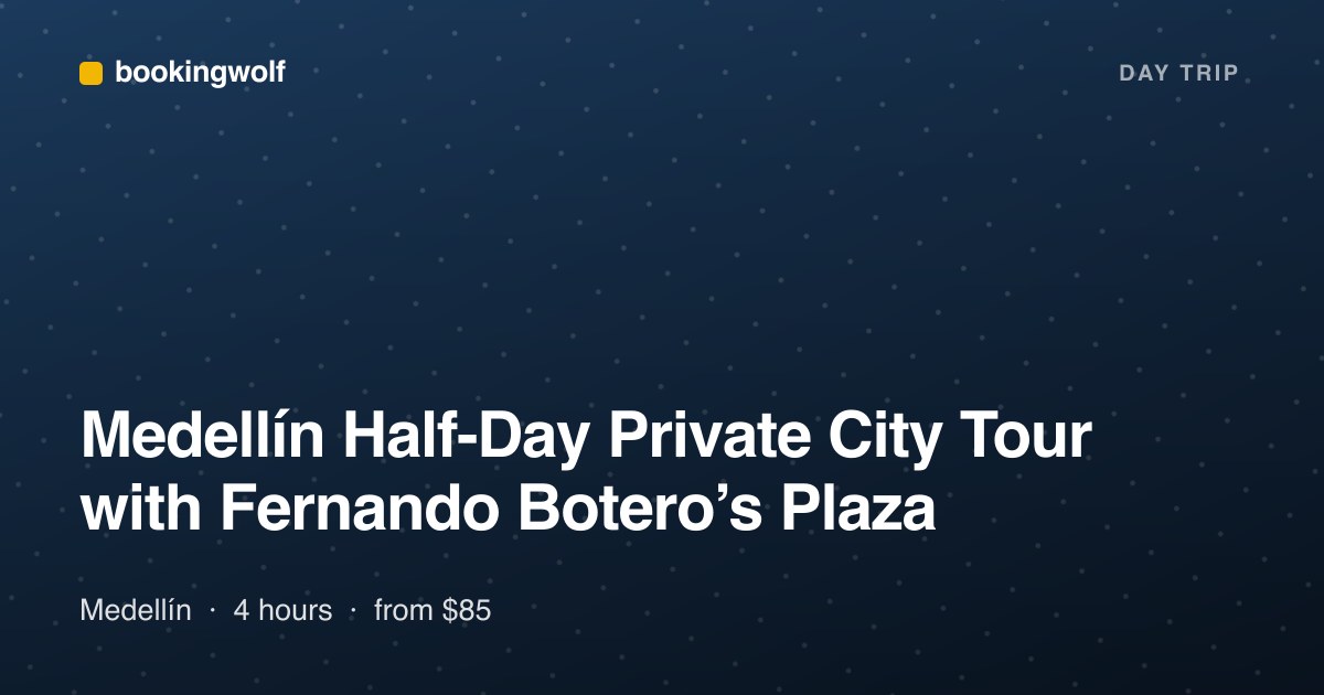Medellín Half-Day Private City Tour with Fernando Botero’s Plaza