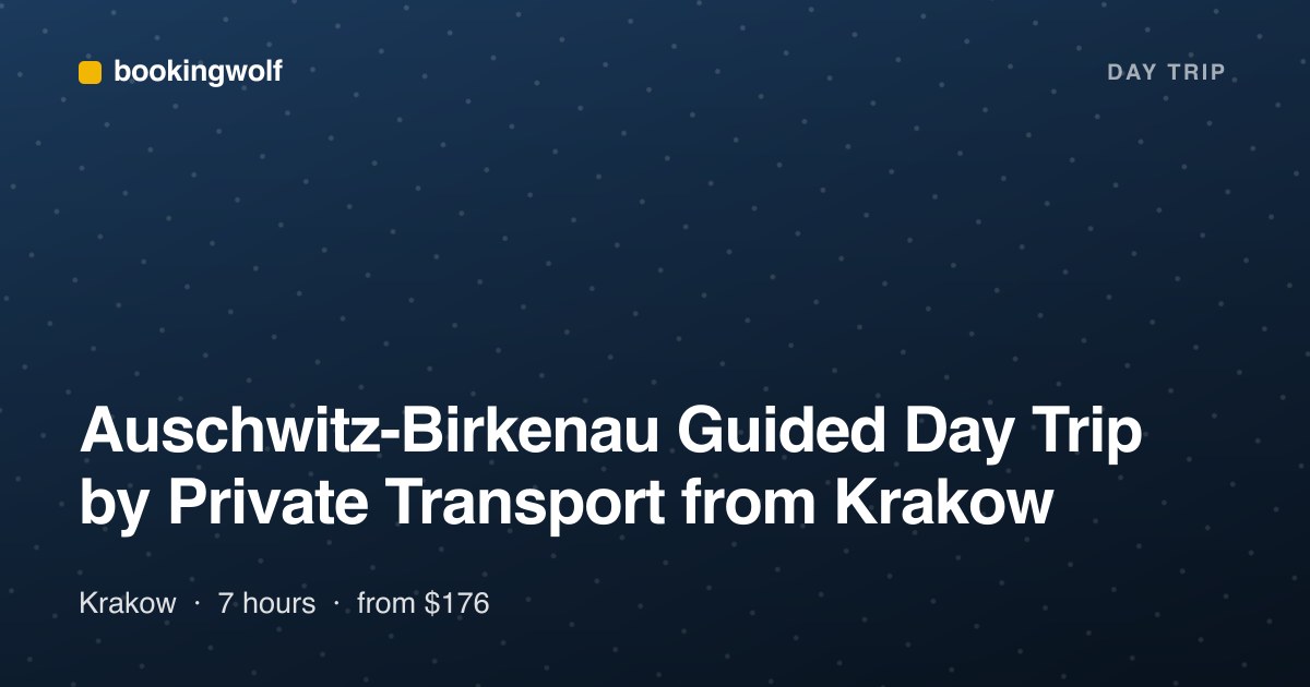 Auschwitz-Birkenau Guided Day Trip by Private Transport from Krakow