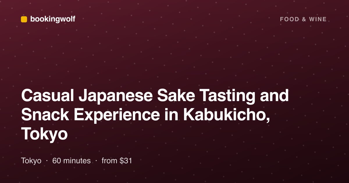 Casual Japanese Sake Tasting and Snack Experience in Kabukicho, Tokyo