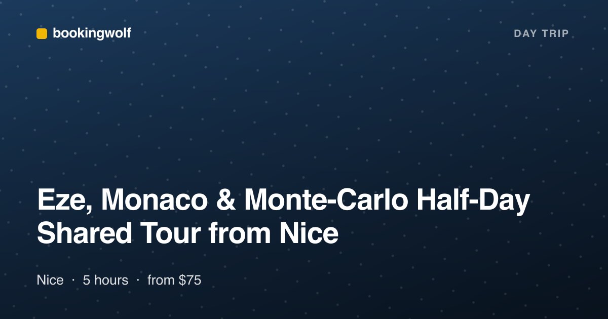 Eze, Monaco & Monte-Carlo Half-Day Shared Tour from Nice