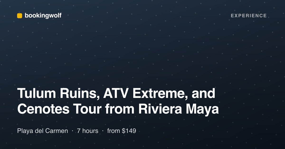 Tulum Ruins, ATV Extreme, and Cenotes Tour from Riviera Maya