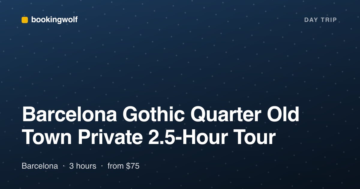 Barcelona Gothic Quarter Old Town Private 2.5-Hour Tour