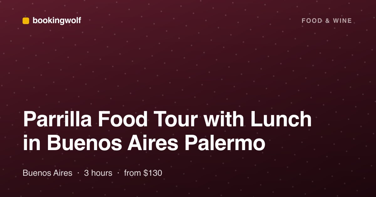 Parrilla Food Tour with Lunch in Buenos Aires Palermo