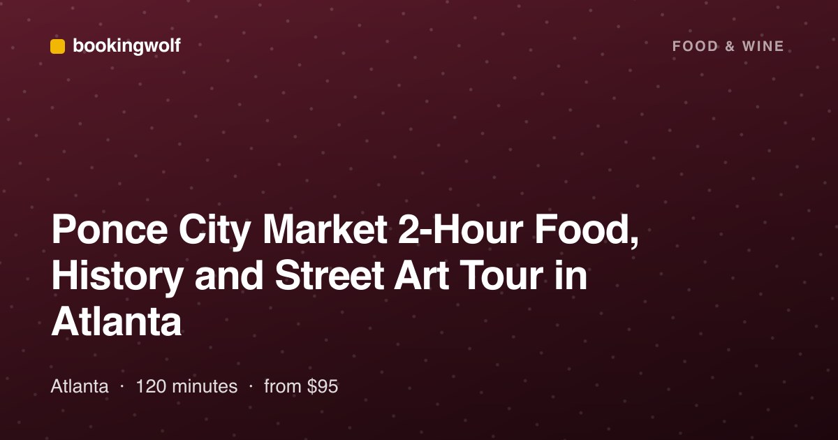 Ponce City Market 2-Hour Food, History and Street Art Tour in Atlanta