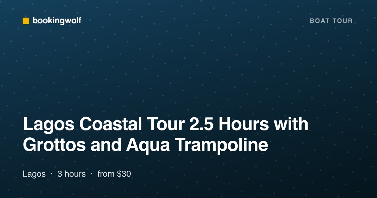 Lagos Coastal Tour 2.5 Hours with Grottos and Aqua Trampoline