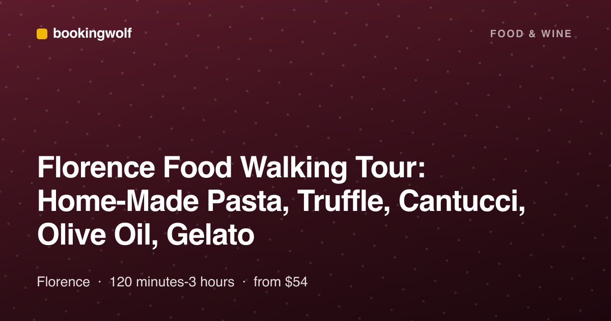 Florence Food Walking Tour: Home-Made Pasta, Truffle, Cantucci, Olive Oil, Gelato