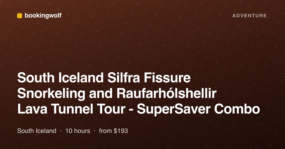 South Iceland Silfra Fissure Snorkeling and Raufarhólshellir Lava Tunnel Tour - SuperSaver Combo