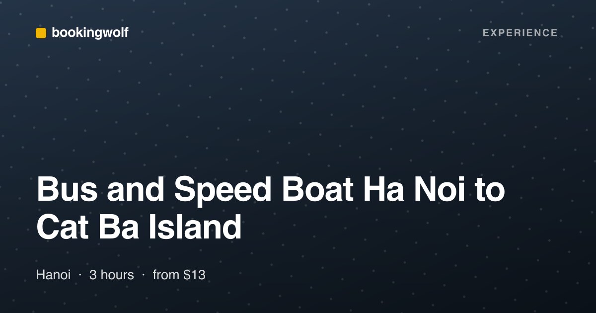 Bus and Speed Boat Ha Noi to Cat Ba Island