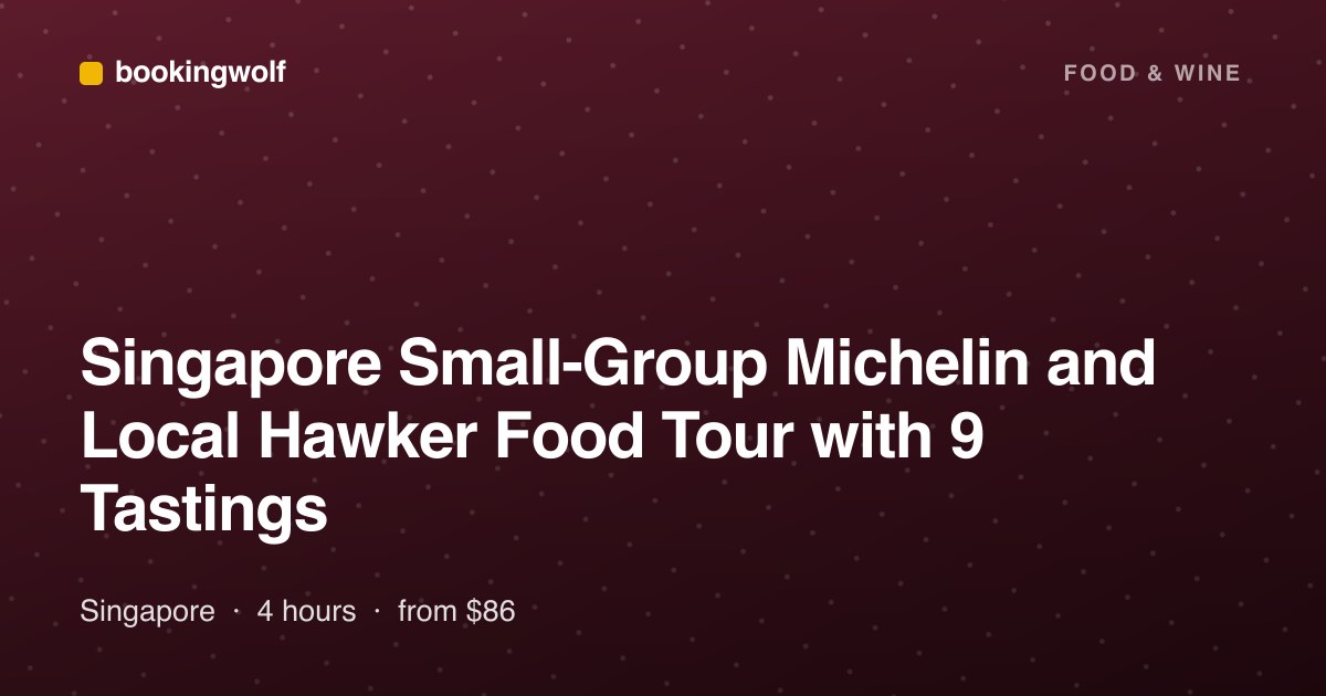 Singapore Small-Group Michelin and Local Hawker Food Tour with 9 Tastings