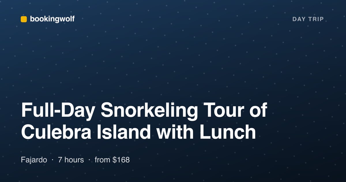 Full-Day Snorkeling Tour of Culebra Island with Lunch