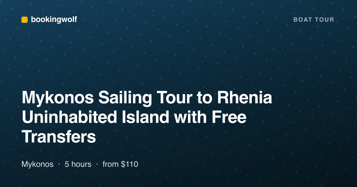 Mykonos Sailing Tour to Rhenia Uninhabited Island with Free Transfers