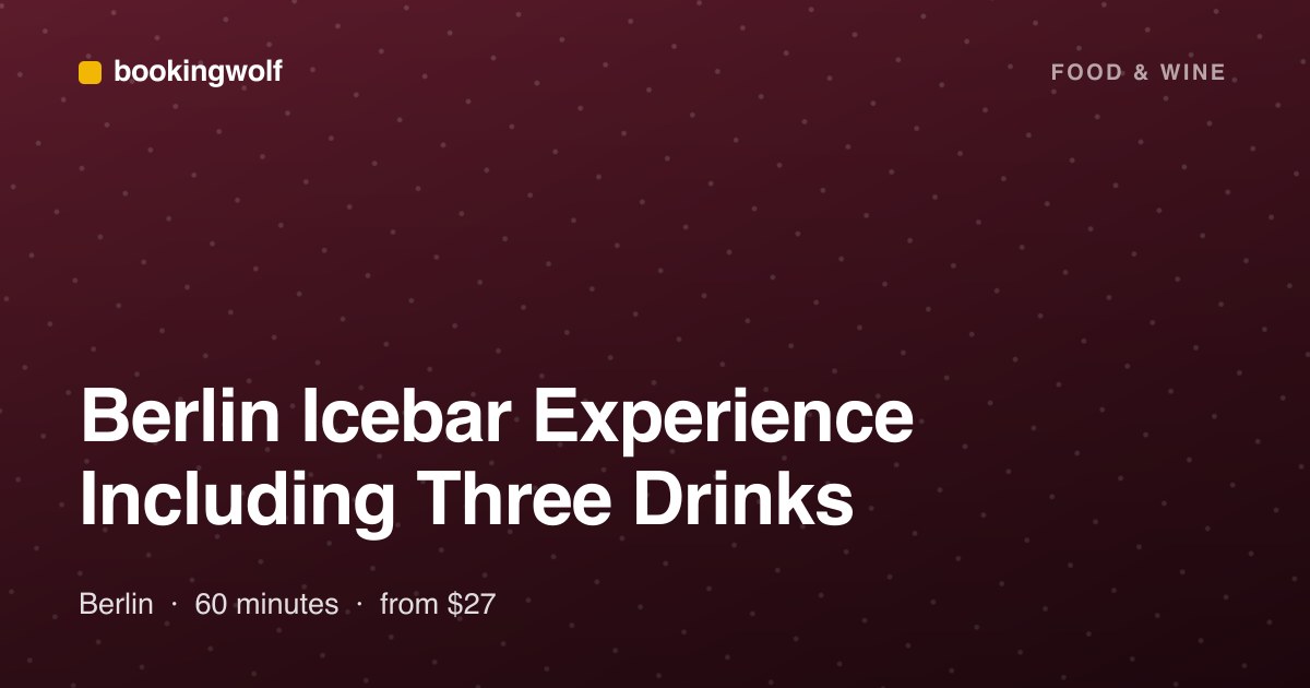 Berlin Icebar Experience Including Three Drinks