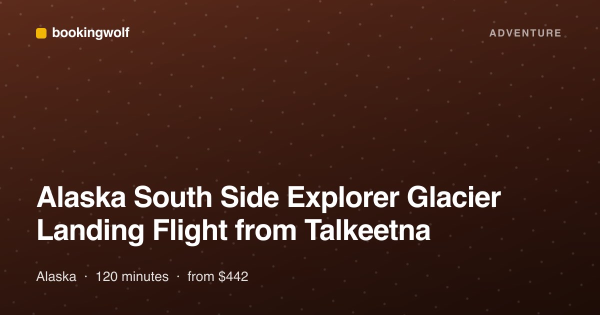 Alaska South Side Explorer Glacier Landing Flight from Talkeetna