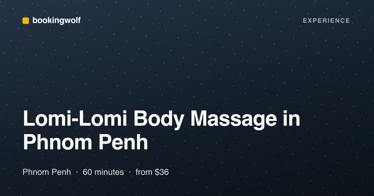 Lomi-Lomi Body Massage in Phnom Penh