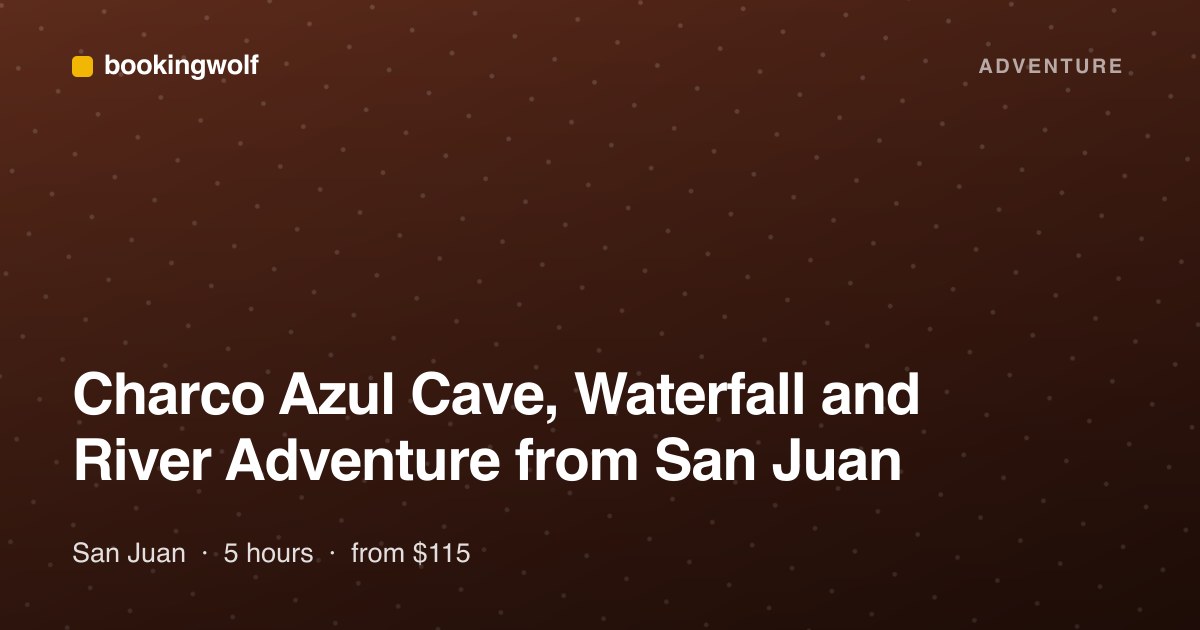 Charco Azul Cave, Waterfall and River Adventure from San Juan